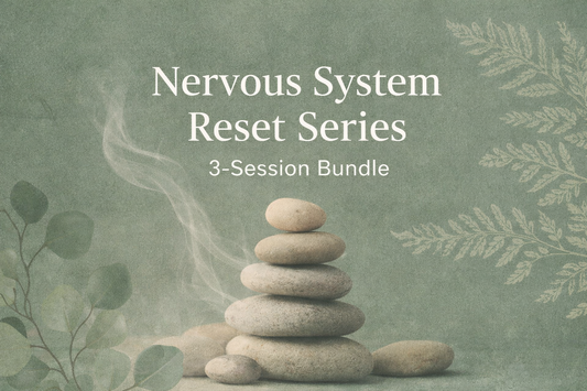 Nervous System Reset Series 3-Session Bundle